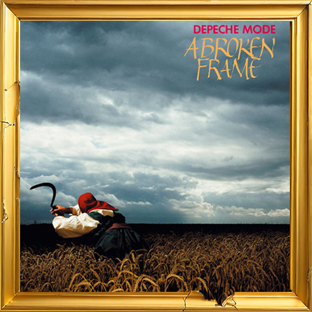 洋楽 Depeche Mode A Broken Frame Depeche Mode - A Broken Frame | Dreaming of Mode